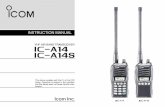 VHF AIR BAND TRANSCEIVER iA14 iA14S - ICOM Canada · ii FOREWORD Thank you for purchasing this Icom product. The IC-A14/S VHF AIR BAND TRANSCEIVER is designed and built with Icom’s