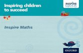 Inspire Maths - Hartley Primary Academyhartleyprimaryacademy.org.uk/.../2016/03/Inspire_Maths_Workshop.pdf · What is Inspire Maths? ... of state primary schools in Singapore. ...