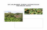 Tree Strategy Review 2010 - St Albans City and District strategy and policy for St Albans 2010 review 2 ST ALBANS TREE STRATEGY REVIEW 2010 INTRODUCTION The first Tree Strategy for
