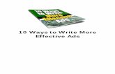 10 Ways to Write More Effective Ads - Deed To Your Life · 10/02/2010 · 10 Ways to Write More Effective Ads . ... How all of his friends will be envious when they see him riding