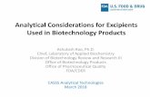 Analytical Considerations for Excipients Used in ... · Analytical Considerations for Excipients Used in Biotechnology Products Ashutosh Rao, Ph.D. Chief, Laboratory of Applied Biochemistry