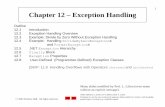 1 Chapter 12 – Exception Handling - wmich.edullilien/teaching/2007fall/cs1120/Lect.9--Ch... · 1 Chapter 12 – Exception Handling ... Permision to use for non-commercial purposes