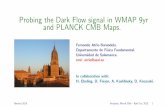 Probing the Dark Flow signal in WMAP 9yr and …teorica.fis.ucm.es/iberiCOS2015/images/FAtrio.pdfProbing the Dark Flow signal in WMAP 9yr ... The Dark Flow could be the observational