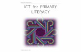 ICT for Primary Literacy - cpb-ap-se2.wpmucdn.com · to be highly skilled in the use of ICT. ... The Australian Curriculum Information & Communication Technology ... ideas and work