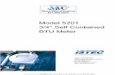 Model 5201 3/4 Self Contained BTU Metermetervalveandcontrol.com/pdf/btu-meters/5201.pdf · Simplified Data Acquisition. The compact BTU meter from ISTEC is operator friendly and convenient.