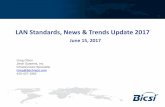 LAN Standards, News & Trends Update 2017 - BICSI · LAN Standards, News & Trends Update 2017 June 15, 2017 ... education facility, etc. ... industry ballot in