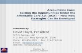 David Lloyd, President - iccmhc.orgiccmhc.org/sites/default/files/resources/Healthcare Reform ACOs and... · David Lloyd, President 1 ... E-mail: mtmserve@aol.com Web Site: mtmservices.org