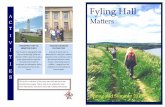 Fyling Hall · more information and stories about life at Fyling Hall School. A C T I V I T I E S ... This was particularly the case in September, ... Year 6s arrived at the Saxonville