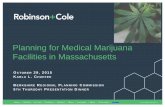 Planning for Medical Marijuana Facilities in Massachusetts · Medical Use of Marijuana New England Treatment Access ... Municipal Options ... prohibited from adopting zoning by-laws