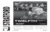 TWELFTH NIGHT 2011 Study Guide - Cineplexmediafiles.cineplex.com/CorpSales/educationcinema/TwelfthNight.pdf · 2011 Study Guide Antoni Cimolino General Director Des mcAnuff ... Feste,