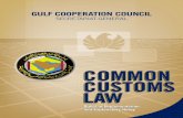 COMMON CUSTOMS LAW - جمارك دبي · W 6 In order to complete the necessary implementation aspects of the Common Customs Law in the customs administrations of the GCC Member