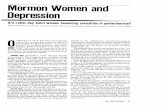 Mormon Women and Depression - Sunstone Magazine Women and Depression Are Latter-day Saint women becoming casualties of perfectionism? Reporter/Producer: Louise Degn Executive Producer: