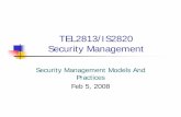 TEL2813/IS2820 Security ManagementSecurity Management · TEL2813/IS2820 Security ManagementSecurity Management ... defined any justification for a code of practice as ... upgrade
