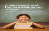 Achievement and the Resilient Brain - CF Learningcflearning.org/.../2016/08/Achievement-and-the-Resilient-Brain.pdf · es and show helplessness or problem behavior. ... school experiences
