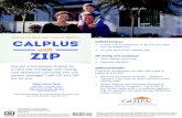 zip - California Housing Finance Agency | CalHFA mortgage loan 30-year term, fixed interest rate ... CalPLUS and ZIP are for you. The California Housing Finance Agency does not discriminate