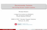 Recommender Systems - User-Facing Decision …michael.hahsler.net/research/Recommender_SMU2011/EMIS...Recommender Systems User-Facing Decision Support Systems Michael Hahsler Intelligent