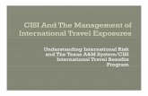 Understanding International Risk and The Texas A&M …csba.tamu.edu/workshops/winter2012/CISI.pdf · Understanding International Risk and The Texas A&M System/CISI International Travel