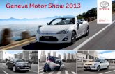Geneva Motor Show 2013 - Newsroom Toyota Europe · — Automatic fabric roof ... ‘flick of the wrist’ manual gear shift or a 6-speed automatic ... manoeuvrability associated with