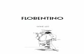 WINE LIST - florentino.com.au · Our focus; highlighting lesser known Italian varietals whilst navigating geographical diversity and idyllic beauty of Italy Our sommelier team love