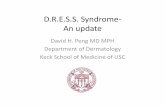 D.R.E.S.S. Syndrome‐ An update - American Academy of … · 2018-02-02 · Yoko Kano, Tetsuo Shiohara, The Variable Clinical Picture of Drug‐Induced Hypersensitivity Syndrome/Drug