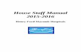 House Staff Manual 2015-2016 - Henry Ford Health … Staff Manual 2015-2016 Henry Ford Macomb Hospitals 2015 – 16 Henry Ford Macomb Hospitals House Staff Manual Page 2 of 41 Table