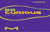 BE CURIOUS - merckgroup.com Chapter 3 Who are the Curious? 11 Chapter 4 Fostering a Culture Full of Ideas ... have just as much effect on performance as intelligence. An