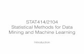 STAT414/2104 Statistical Methods for Data Mining and ... · STAT414/2104 Statistical Methods for Data Mining and Machine Learning ... Neural networks ... Machine-learning-centric