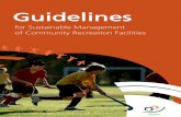 Guidelines - lga.sa.gov.au · Management of Community Recreation Facilities is to provide a ... Guidelines for the Sustainable Management of Community Recreation Facilities | 5.
