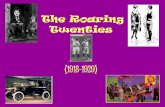 The Roaring Twenties - Mr. Tyler's Lessons · The Roaring Twenties (1918-1929) ... Who didn't prosper from the economy during the 1920s? 1. ... Social Changes during the 1920s New