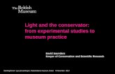 Light and the conservator: from experimental studies to …api.ning.com/files/7JAc5CeHqZ1OR*6NQWkNcXqWi-R9... · 2016-10-21 · Light and the conservator: from experimental studies