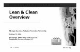 Lean & Clean Overview - michigan.gov€¦ · workforce (e.g. ISO 14001) SP ... Lean is... • A way of thinking and taking a systems approach ... Pull/Kanban Cellular/Flow TPM Continuous
