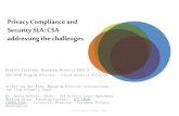 Privacy Compliance and Security SLA: CSA addressing … · Security SLA: CSA addressing the challenges ... State of Practice vs State of Art ... CSA PRIVACY LEVEL AGREEMENT and EC