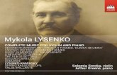 MYKOLA LYSENKO: VIOLIN MUSIC · 3 Soviet Russia replaced the Julian calendar with the Gregorian only in 1918. 4 Quoted in Tamara Bulat and Taras Filenko, ... violin (or cello) and