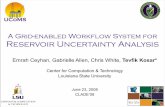 A Grid-enabled Workflow System for Reservoir Uncertainty Analysis · 2014-01-19 · A Grid-enabled Workflow System for Reservoir Uncertainty Analysis ... June 23, 2008 CLADE’08