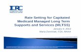 Rate Setting for Capitated Medicaid Managed Longg … · Rate Setting for Capitated Medicaid Managed Longg Term Supports and ... community care Pid t fi ili ti ... physically disabilities