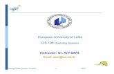 European University of Lefke CISCIS105 105 Operating Systems · CISCIS105 105 Operating Systems ... Email: asari@eul.edu.tr. Chapter 1: Introduction Operating System Concepts –8th