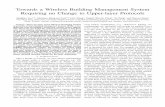 Towards a Wireless Building Management System Requiring no ...csdwang/Projects/wBACnet_techreport.pdf · Towards a Wireless Building Management System Requiring no Change ... wireless