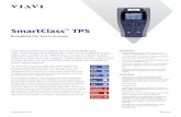 SmartClass TPS - viavisolutions.com · (QoE) requirements. This all-in-one tool can test copper, fiber, asymmetrical, and ... DSLAM Bridged tap Copper The SmartClass TPS provides