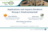 Applications and Impacts Breakout Group I: … and Impacts Breakout Group I: Environmental ... Application #2: ECO ... – Enable demand-responsive transportation services utilizing