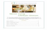 Senior Living Lifestyles - BC Seniors Living Association · Each floor provides laundry facilities and common ... being buzzed in by the resident or reception. ... Retirement communities