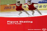 FIGURE SKATING SPORT RULES - Special Olympicsmedia.specialolympics.org/.../Figure-Skating-Sports-Rules.pdf · Figure Skating blades used during Special Olympics competitions must