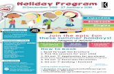 Holiday ProgramHoliday Program - Home - Kingston City … · 2016-10-14 · Mill St Aspendale Yarrabah School 7.30am-6pm Bonbeach ... water bowl relay, water baseball, group games