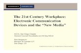 The 21st Century Workplace: Electronic Communication ... 21st Century... · The 21st Century Workplace: Electronic Communication Devices and the “New Media ... communication, electronic
