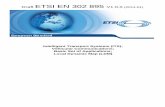 Draft ETSI EN 302 895 V1.0 · ETSI 2 Draft ETSI EN 302 895 V1.0.0 (2014-01) Reference DEN/ITS-0010005 Keywords application, ITS, management, user ETSI 650 Route des Lucioles