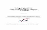 Sample Questions 2012 Advanced Level Syllabus Test Manager · Advanced Level Syllabus – Test Manager Sample Questions ... the Advanced Syllabus Working ... • Learning Objective