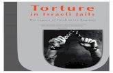 Torture - UFree Networkufreeonline.net/uploads/1372957681.pdf · dreadful record of human rights violations. ... physical and psychological torture is exerted by Israeli security