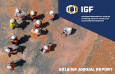 2016 IGF Annual Report - IISD · igf annual report 2016 1 the igf supports nearly 60 nations committed to leveraging mining for sustainable development . to ensure that negative impacts
