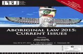 Aboriginal Law 2015: Current Issues - Vancouver, BC · Aboriginal Law 2015: Current Issues ... Ph.D., Partner, Mandell Pinder LLP, Vancouver, BC. Dr. Reynolds ... governance issues.