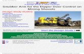 A Design Study in Steel Castings Snubber Arm for the ... · A Design Study in Steel Castings Snubber Arm for the Dipper Door Control on Mining Shovels Design Study Outline ... The