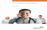 The Consultant Handbook - British Medical Association advice at... · 2016-05-27 · The Consultant Handbook 2009 1 ... it is a two-way process and we therefore remain keen to hear